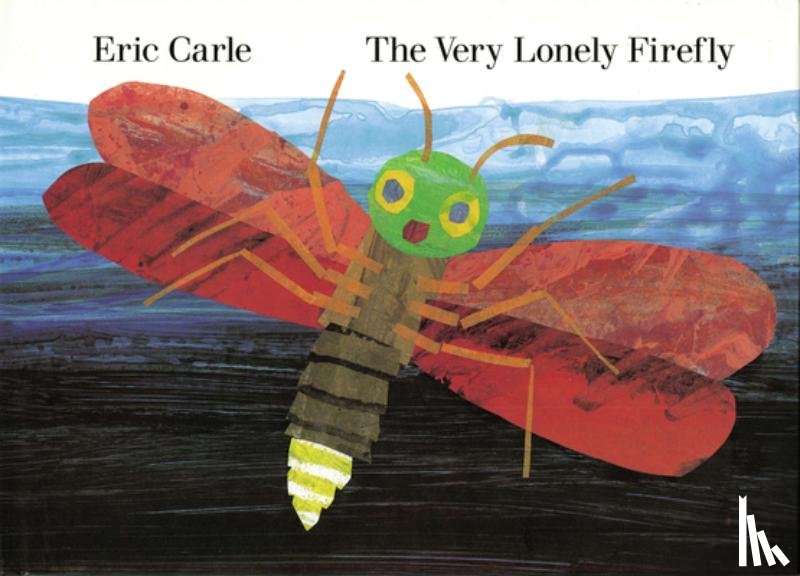 Carle, Eric - The Very Lonely Firefly