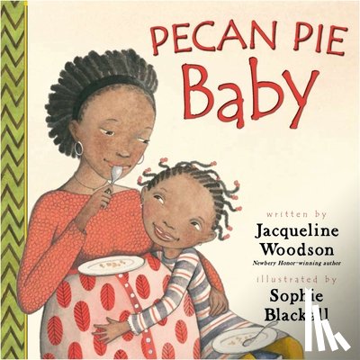 Woodson, Jacqueline - Pecan Pie Baby
