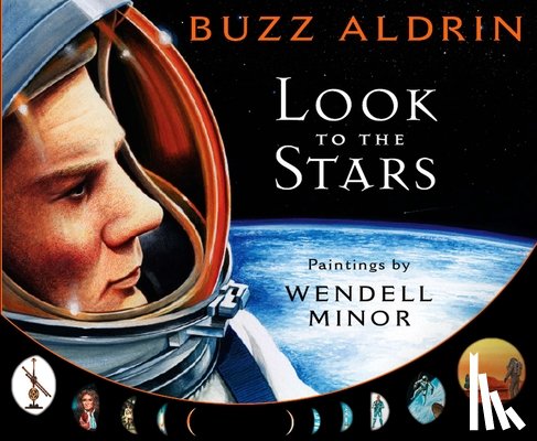 Aldrin, Buzz - LOOK TO THE STARS