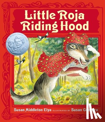Elya, Susan Middleton - Little Roja Riding Hood