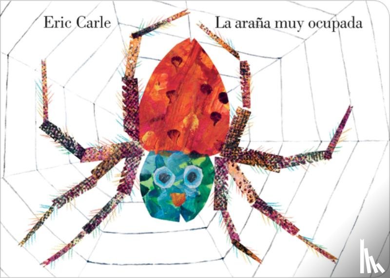 Carle, Eric - Carle, E: Araña Muy Ocupada