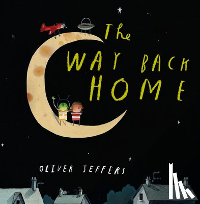 Jeffers, Oliver - The Way Back Home