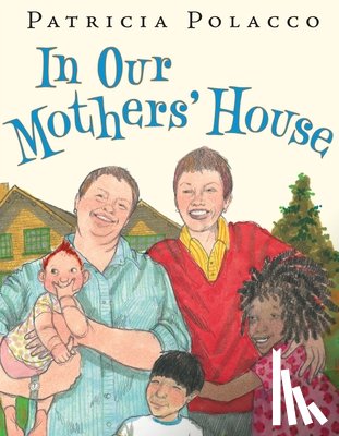 Polacco, Patricia - In Our Mothers' House