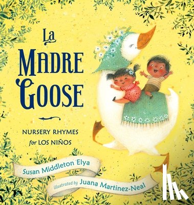 Elya, Susan Middleton - LA MADRE GOOSE
