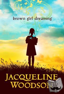 Woodson, Jacqueline - Brown Girl Dreaming