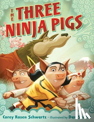Schwartz, Corey Rosen - The Three Ninja Pigs