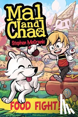 McCranie, Stephen - Mal and Chad: Food Fight!