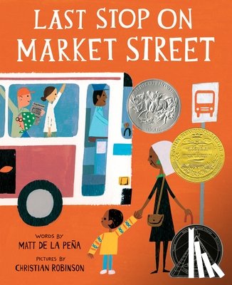 de la Peña, Matt - de la Peña, M: Last Stop on Market Street