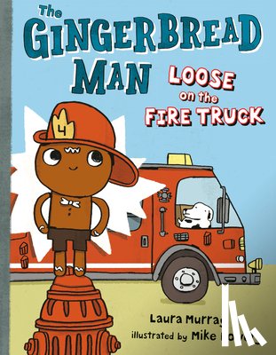 Murray, Laura - The Gingerbread Man Loose on the Fire Truck