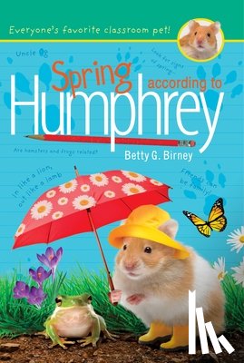 Birney, Betty G. - Spring According to Humphrey