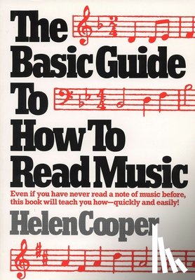 Cooper, Helen (Helen Cooper) - The Basic Guide to How to Read Music