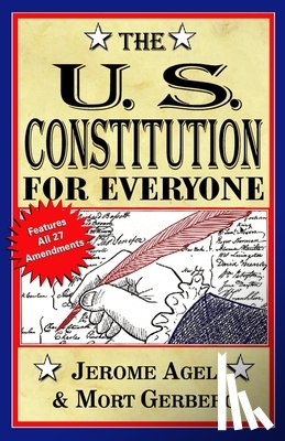 Jerome B. Agel, Mort Gerberg - The U.S. Constitution for Everyone