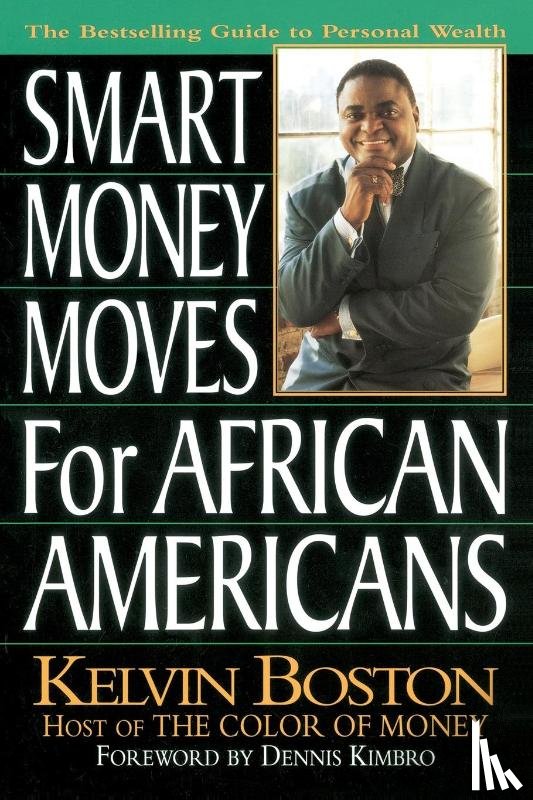 Boston, Kelvin - Smart Money Moves for African-Americans
