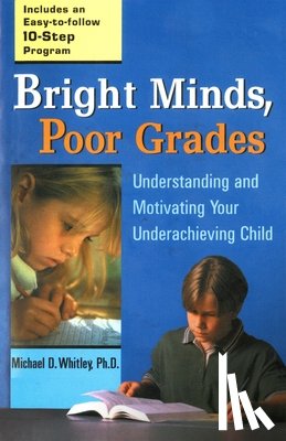 Whitley, Michael D. - Bright Minds, Poor Grades