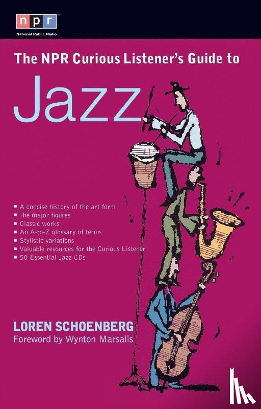 Schoenberg, Loren - The NPR Curious Listener's Guide to Jazz
