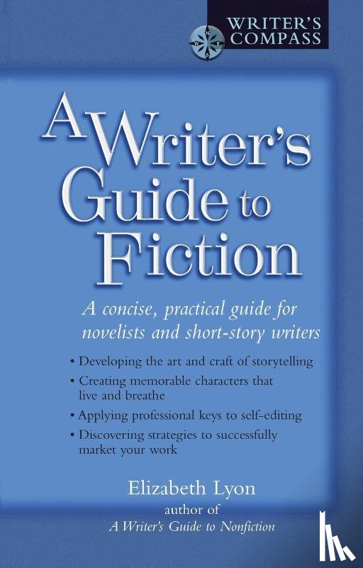 Lyon, Elizabeth (Elizabeth Lyon) - A Writer's Guide to Fiction