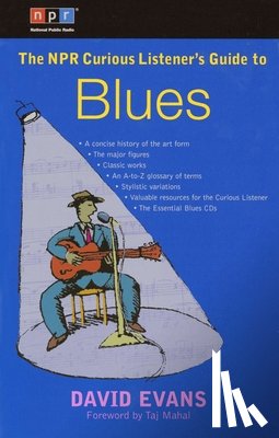 Evans, David - The NPR Curious Listener's Guide to Blues