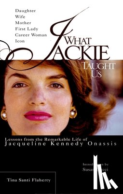 Flaherty, Tina Santi (Tina Santi Flaherty) - What Jackie Taught Us