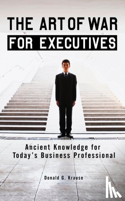 Krause, Donald G. - Art of War for Executives