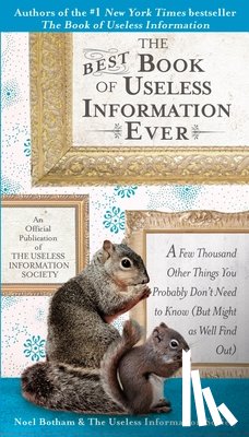 Botham, Noel - The Best Book of Useless Information Ever