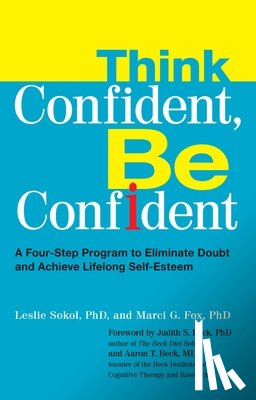 Sokol, Leslie, Fox, Marci G. - Think Confident, Be Confident