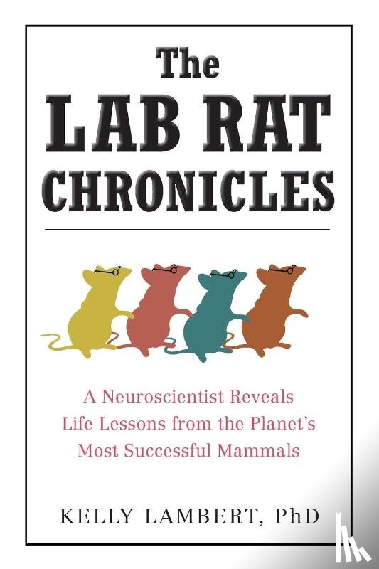 Lambert, Kelly - The Lab Rat Chronicles