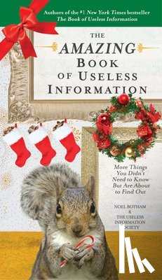 Botham, Noel - The Amazing Book of Useless Information (Holiday Edition)
