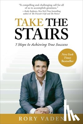 Vaden, Rory (Rory Vaden) - Take the Stairs