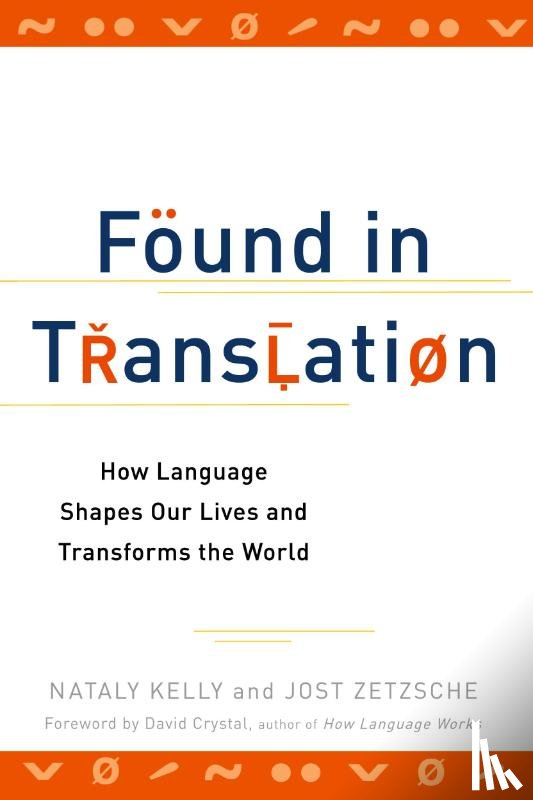Kelly, Nataly, Zetzsche, Jost - Found in Translation