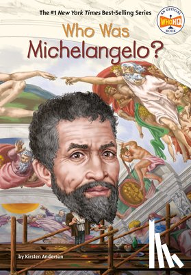 Anderson, Kirsten, Who HQ - Who Was Michelangelo?