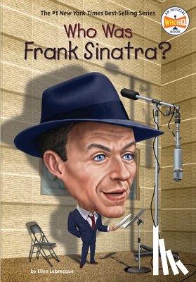 Labrecque, Ellen, Who HQ - Who Was Frank Sinatra?