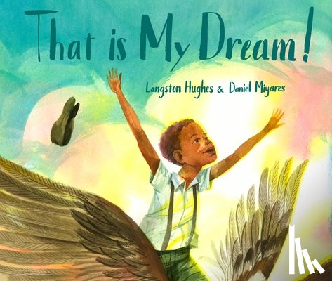 Hughes, Langston - That Is My Dream!