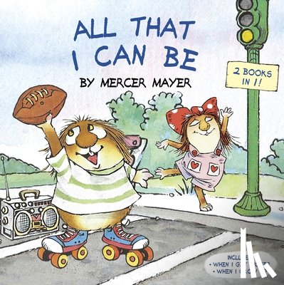 Mayer, Mercer - All That I Can Be (Little Critter)