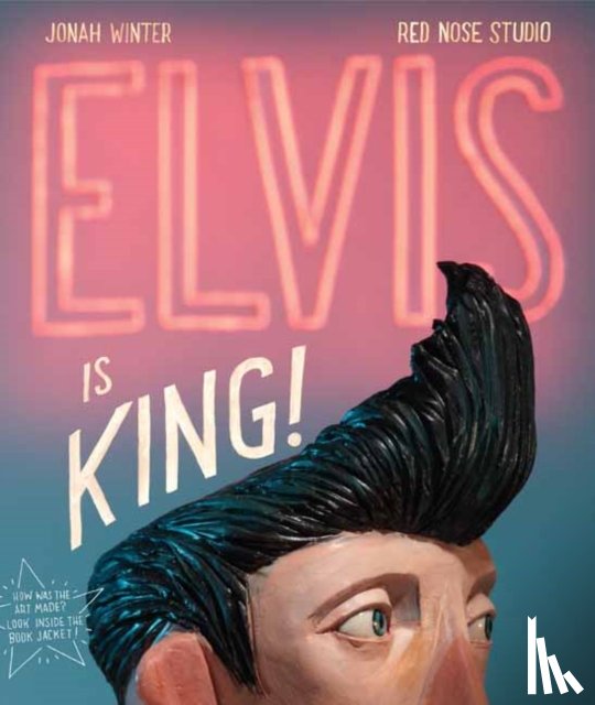Winter, Jonah - Elvis Is King!