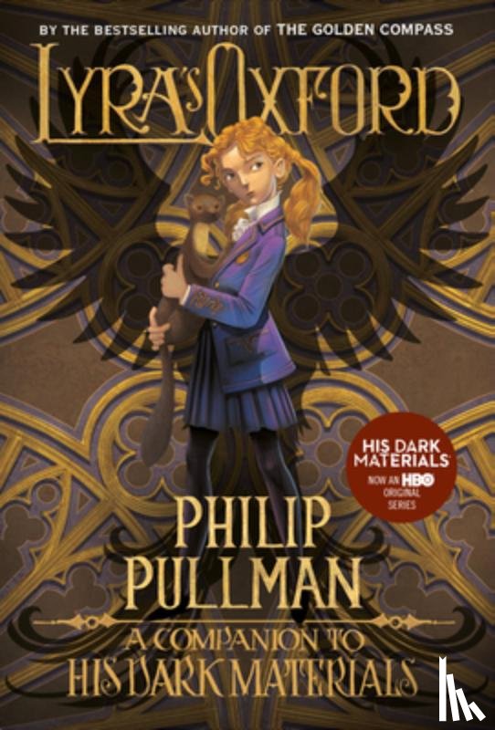 Pullman, Philip - Pullman, P: His Dark Materials: Lyra's Oxford