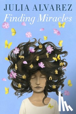 Alvarez, Julia - Finding Miracles