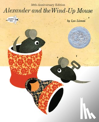 Lionni, Leo - ALEXANDER & THE WIND-UP MOUSE