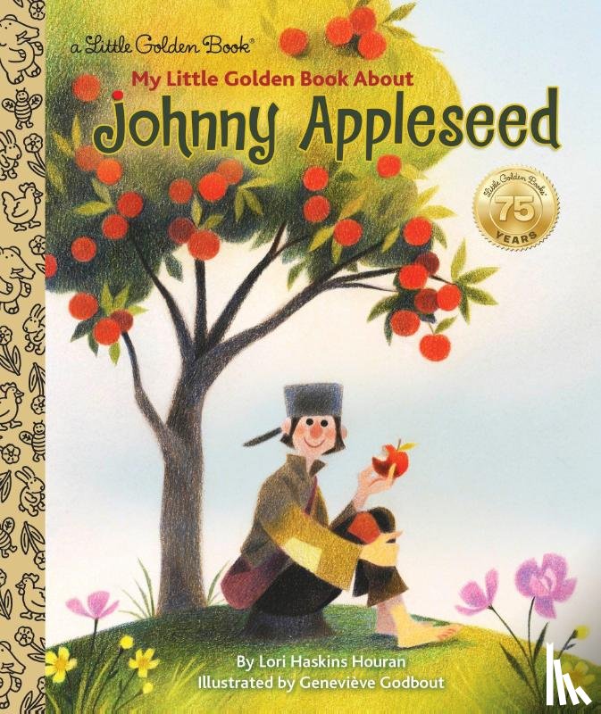 Houran, Lori Haskins - My Little Golden Book About Johnny Appleseed