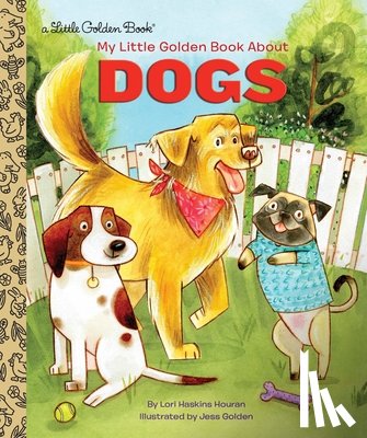 Houran, Lori Haskins, Golden, Jess - My Little Golden Book About Dogs