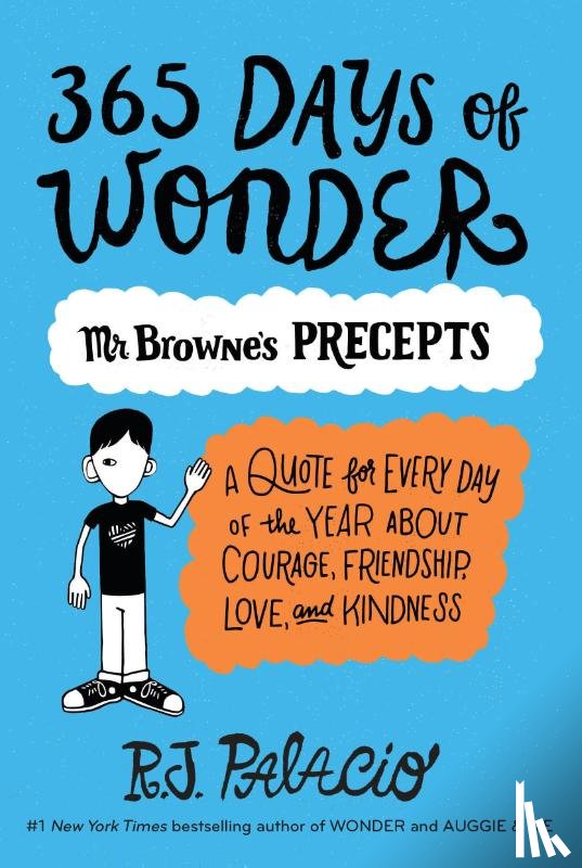 Palacio, R. J. - 365 Days of Wonder: Mr. Browne's Precepts