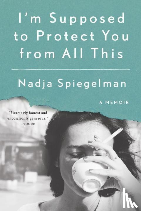 Spiegelman, Nadja - IM SUPPOSED TO PROTECT YOU FRO