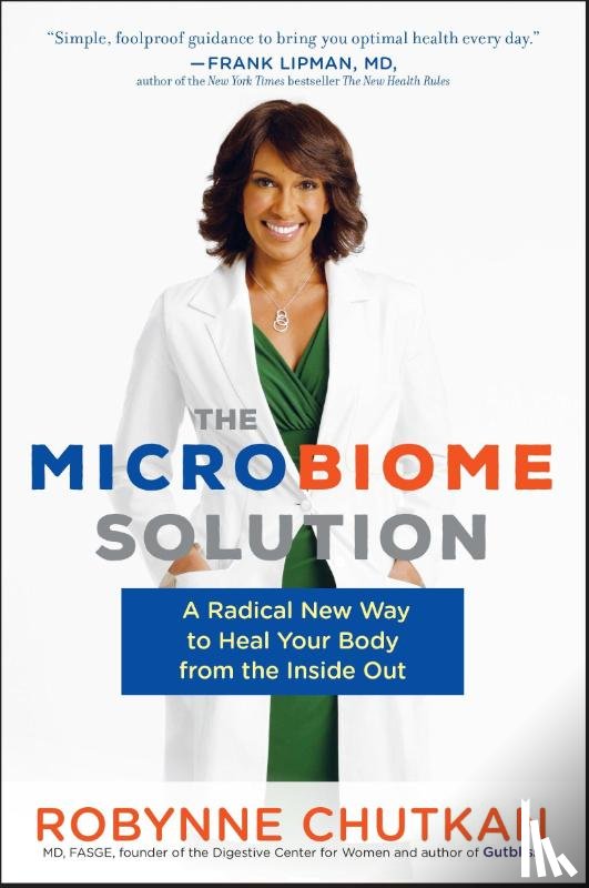 Chutkan, Robynne - The Microbiome Solution