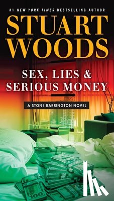 Woods, Stuart - Sex, Lies & Serious Money