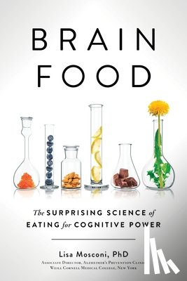 PhD, Lisa Mosconi - Brain Food