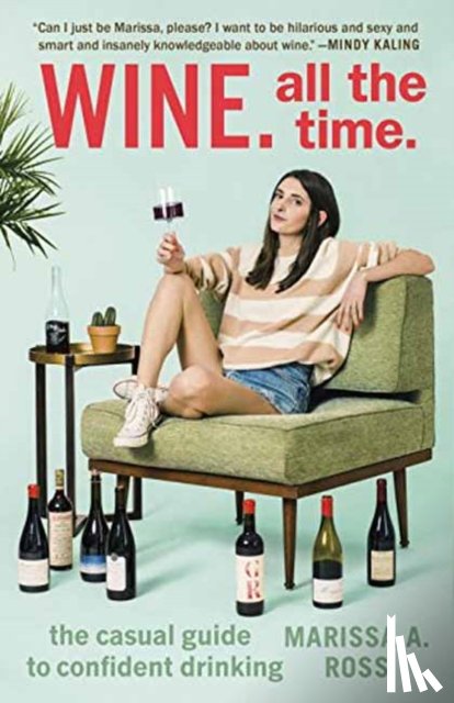 Ross, Marissa. A - Wine. All the Time