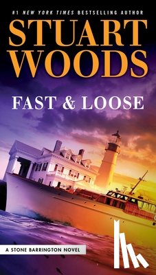 Woods, Stuart - Fast and Loose