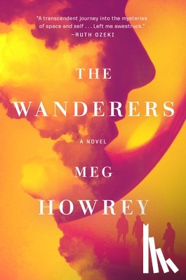 Meg Howrey - The Wanderers