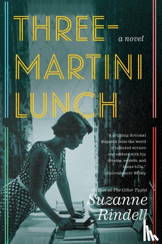 Rindell, Suzanne - Three-Martini Lunch