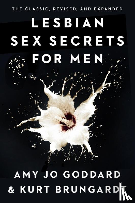 Goddard, Amy Jo, Brungardt, Kurt - Lesbian Sex Secrets for Men, Revised and Expanded