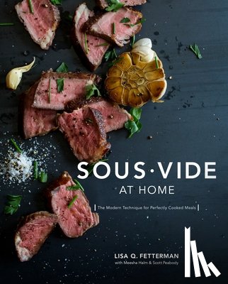 Fetterman, Lisa Q., Halm, Meesha, Peabody, Scott - Sous Vide at Home